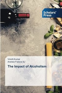 bokomslag The Impact of Alcoholism