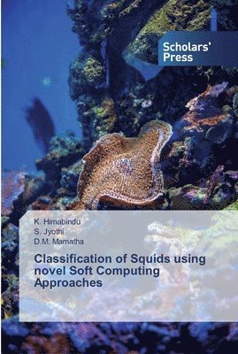 Classification of Squids using novel Soft Computing Approaches 1