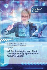 bokomslag IoT Technologies and Their Corresponding Applications