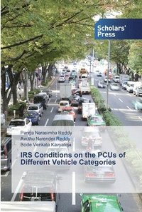 bokomslag IRS Conditions on the PCUs of Different Vehicle Categories