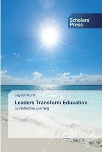 bokomslag Leaders Transform Education