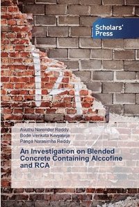 bokomslag An Investigation on Blended Concrete Containing Alccofine and RCA