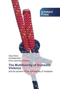 bokomslag The Multiformity of Domestic Violence