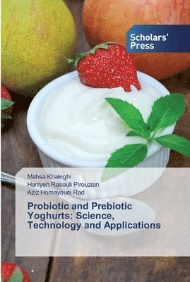 Probiotic and Prebiotic Yoghurts 1