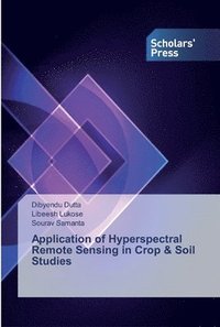 bokomslag Application of Hyperspectral Remote Sensing in Crop & Soil Studies