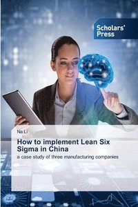 bokomslag How to implement Lean Six Sigma in China