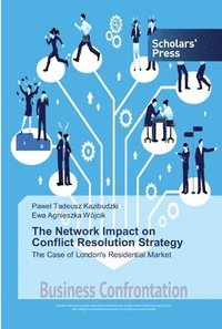 bokomslag The Network Impact on Conflict Resolution Strategy