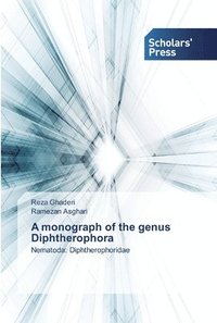 bokomslag A monograph of the genus Diphtherophora