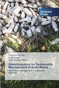 bokomslag Geoinformatics for Sustainable Management of Solid Waste