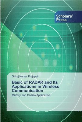 bokomslag Basic of RADAR and Its Applications in Wireless Communication