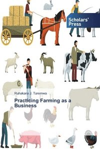 bokomslag Practicing Farming as a Business