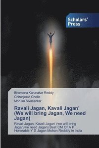 bokomslag Ravali Jagan, Kavali Jagan' (We will bring Jagan, We need Jagan)