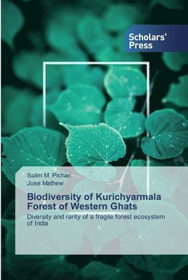 Biodiversity of Kurichyarmala Forest of Western Ghats 1