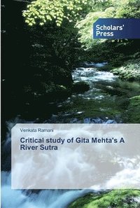 bokomslag Critical study of Gita Mehta's A River Sutra