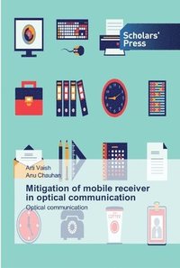 bokomslag Mitigation of mobile receiver in optical communication