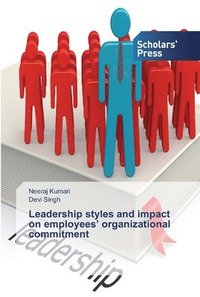 bokomslag Leadership styles and impact on employees' organizational commitment
