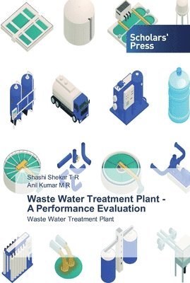 bokomslag Waste Water Treatment Plant - A Performance Evaluation