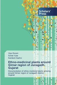 bokomslag Ethno-medicinal plants around Girnar region of Junagadh, Gujarat