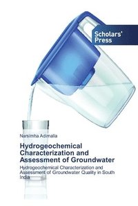 bokomslag Hydrogeochemical Characterization and Assessment of Groundwater