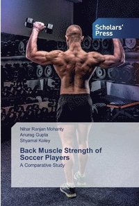 bokomslag Back Muscle Strength of Soccer Players