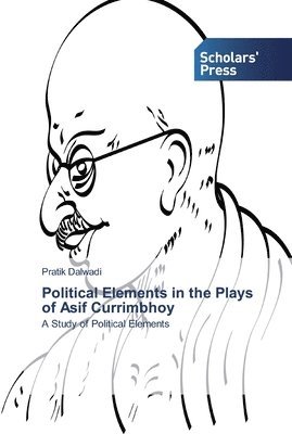 bokomslag Political Elements in the Plays of Asif Currimbhoy