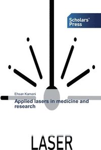 bokomslag Applied lasers in medicine and research