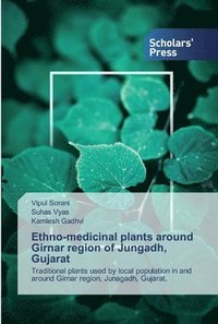 bokomslag Ethno-medicinal plants around Girnar region of Jungadh, Gujarat