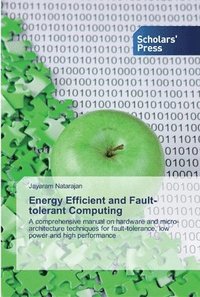 bokomslag Energy Efficient and Fault-tolerant Computing