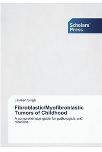 bokomslag Fibroblastic/Myofibroblastic Tumors of Childhood