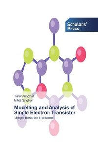 bokomslag Modelling and Analysis of Single Electron Transistor