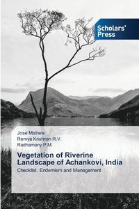 bokomslag Vegetation of Riverine Landscape of Achankovi, India