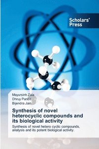 bokomslag Synthesis of novel heterocyclic compounds and its biological activity