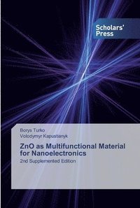 bokomslag ZnO as Multifunctional Material for Nanoelectronics