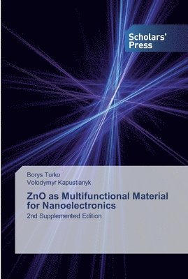 ZnO as Multifunctional Material for Nanoelectronics 1