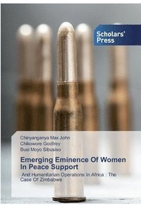 bokomslag Emerging Eminence Of Women In Peace Support