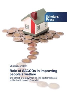 Role of SACCOs in improving people's welfare 1