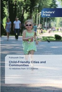 bokomslag Child-Friendly Cities and Communities