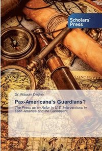 bokomslag Pax-Americana's Guardians?