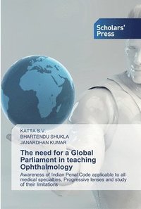 bokomslag The need for a Global Parliament in teaching Ophthalmology