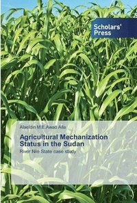 bokomslag Agricultural Mechanization Status in the Sudan