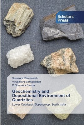Geochemistry and Depositional Environment of Quartzites 1