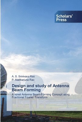 Design and study of Antenna Beam Forming 1