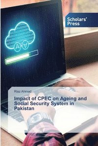 bokomslag Impact of CPEC on Ageing and Social Security System in Pakistan