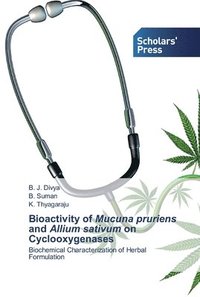 bokomslag Bioactivity of Mucuna pruriens and Allium sativum on Cyclooxygenases
