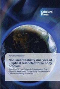 bokomslag Nonlinear Stability Analysis of Elliptical restricted three body problem