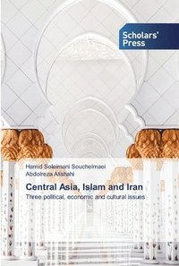bokomslag Central Asia, Islam and Iran