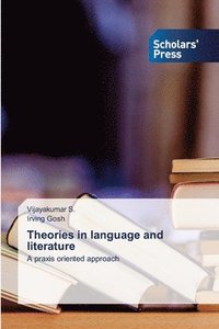 bokomslag Theories in language and literature