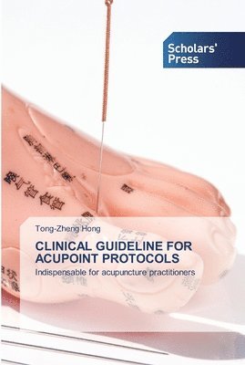 Clinical Guideline for Acupoint Protocols 1