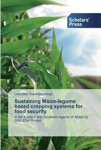 bokomslag Sustaining Maize-legume based cropping systems for food security
