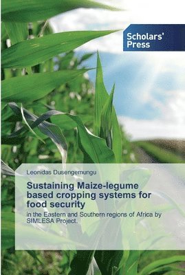 Sustaining Maize-legume based cropping systems for food security 1